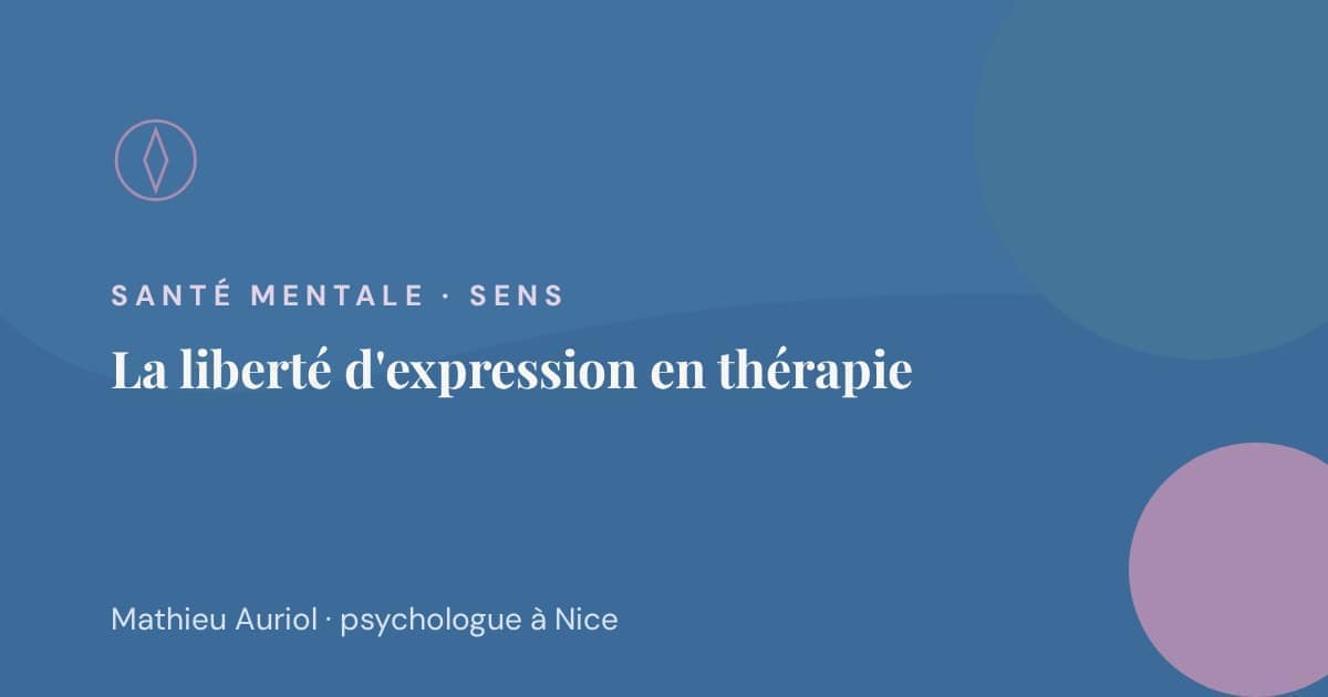 La Liberté d'Expression en Thérapie