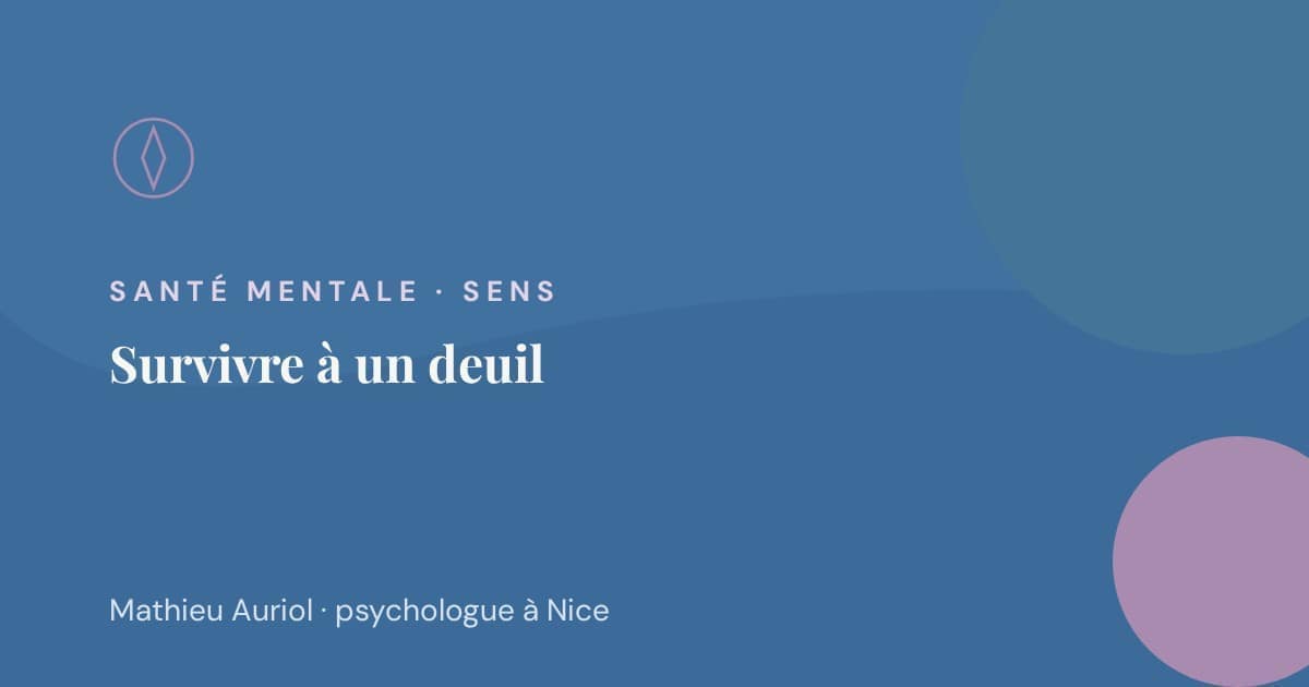 Apprendre à vivre et surmonter un deuil